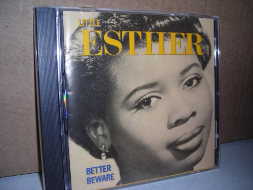 Little Esther/Better Beware